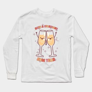 Have a Sparkling New Year Long Sleeve T-Shirt